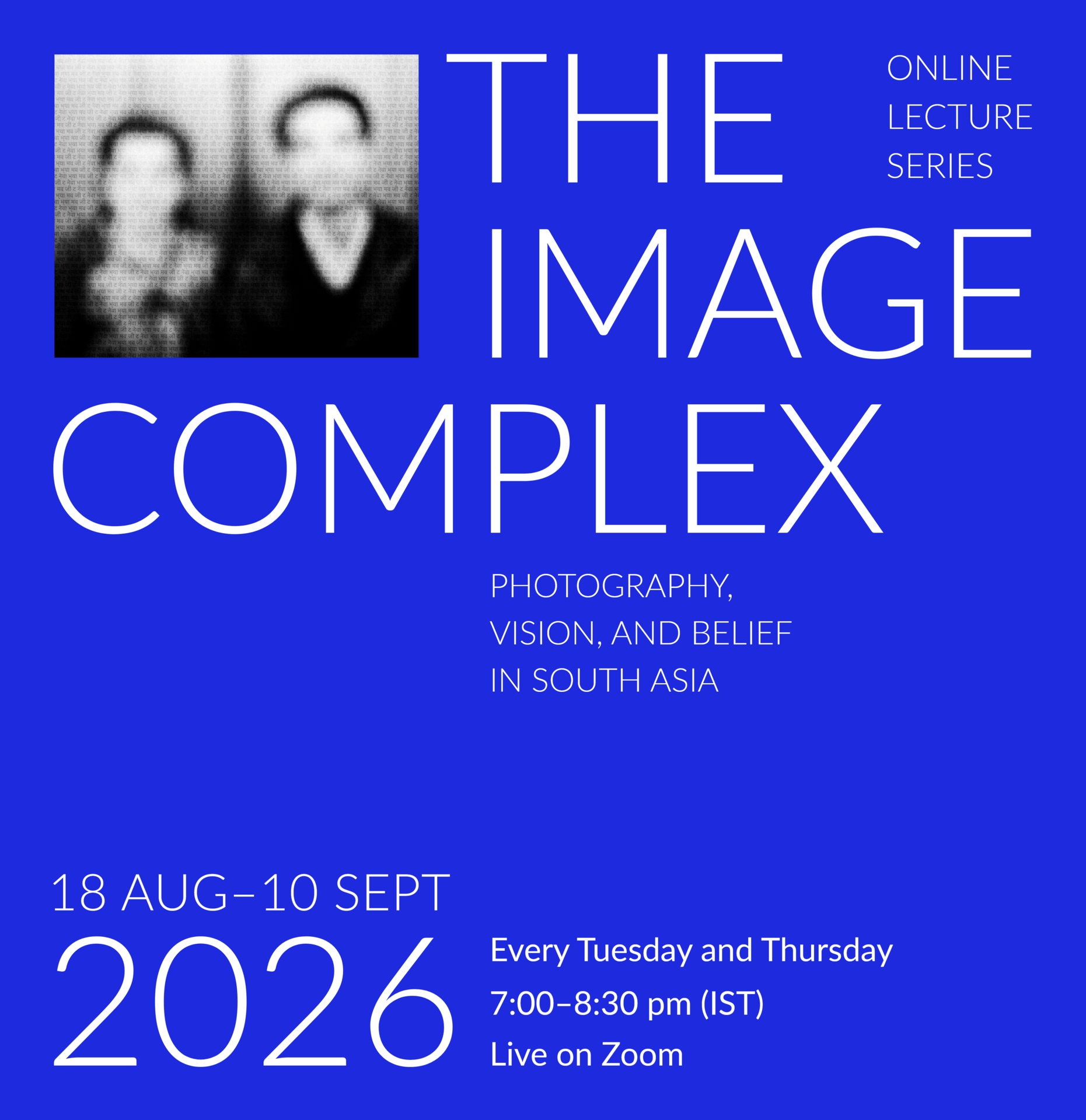 The Image Complex: Photography, Vision, and Belief in South Asia | Facilitated by Aastha D & Impart | Register Now