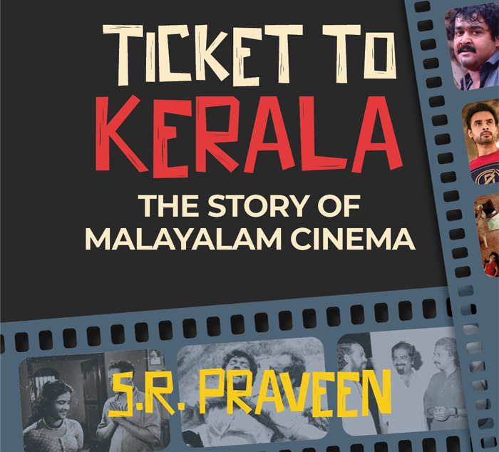 Making Waves: Looking Back at Malayalam Cinema with SR Praveen